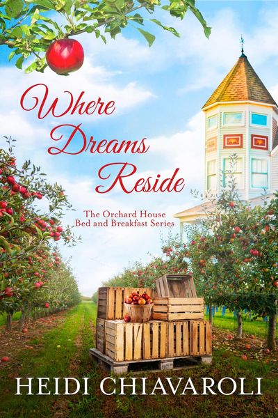 Produktbild: Where Dreams Reside (The Orchard House Bed and Breakfast Series, #5)