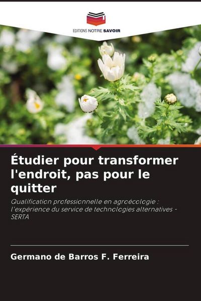Produktbild: &Eacute;tudier pour transformer l'endroit, pas pour le quitter