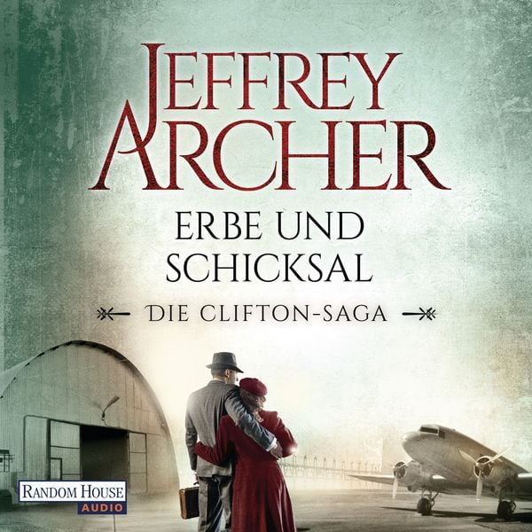 Erbe und Schicksal / Clifton-Saga Bd.3