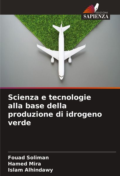 Produktbild: Scienza e tecnologie alla base della produzione di idrogeno verde