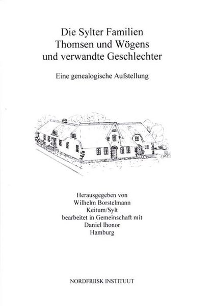 Die Sylter Familien Thomsen und Wögens und verwandte Geschlechter