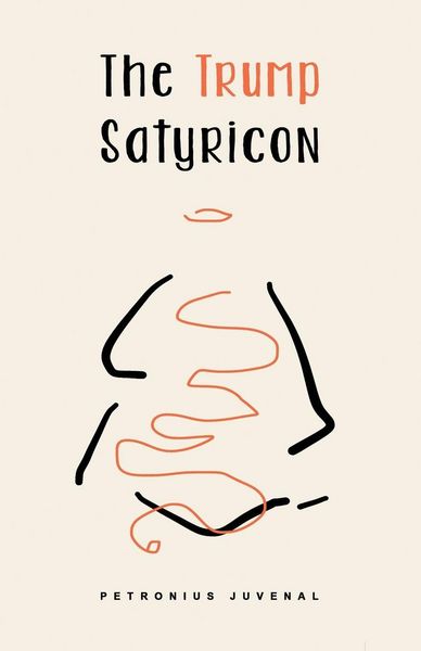 Produktbild: The Trump Satyricon