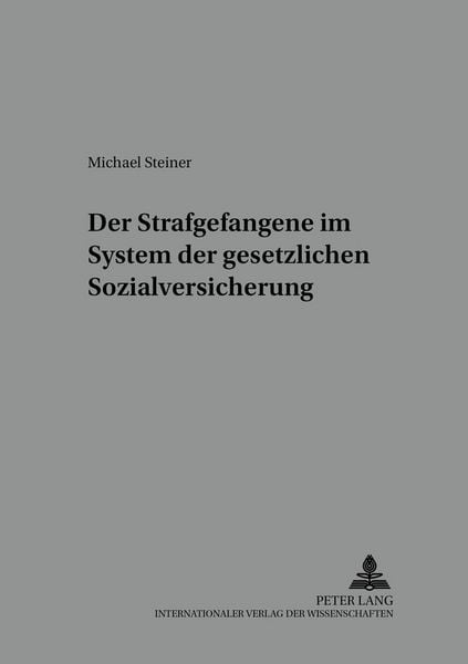 Produktbild: Der Strafgefangene im System der gesetzlichen Sozialversicherung