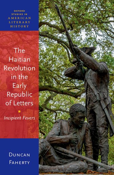 Produktbild: The Haitian Revolution in the Early Republic of Letters