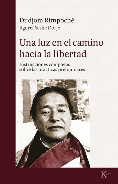Produktbild: Una luz en el camino hacia la libertad : instrucciones completas sobre las pr&aacute;cticas espirituales