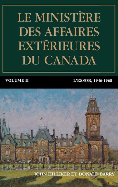Produktbild: Le Minist&egrave;re Des Affaires Ext&eacute;rieures Du Canada, Volume II