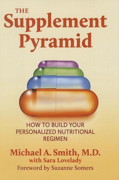 Produktbild: The Supplement Pyramid: How to Build Your Personalized Nutritional Regimen