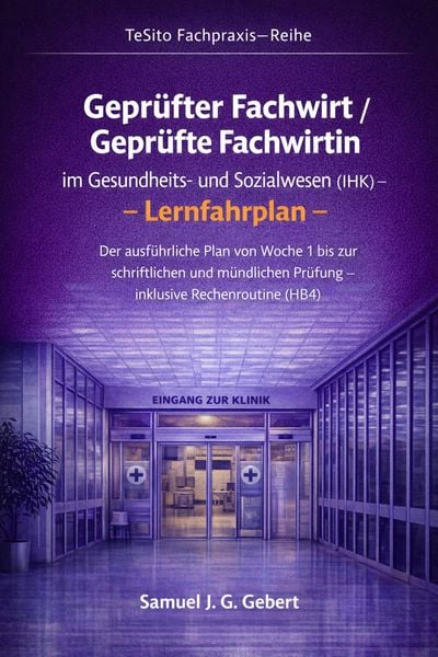 Produktbild: Gepr&uuml;fte Fachwirt im Gesundheits- und Sozialwesen (IHK) - Lernfahrplan