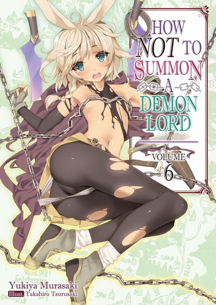 Produktbild: How Not to Summon a Demon Lord: Volume 6 (Light Novel)