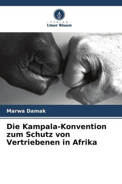 Produktbild: Die Kampala-Konvention zum Schutz von Vertriebenen in Afrika