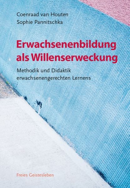 Erwachsenenbildung als Willenserweckung