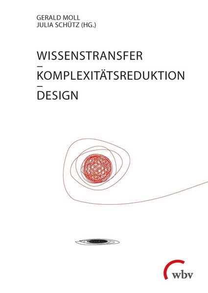 Produktbild: Wissenstransfer - Komplexit&auml;tsreduktion - Design