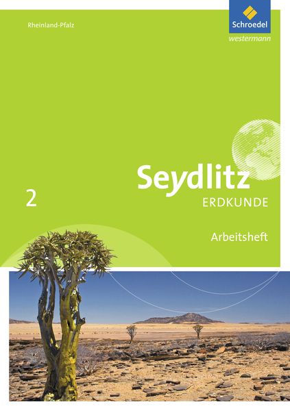 Seydlitz Erdkunde 2. Arbeitsheft. Realschulen plus. Rheinland-Pfalz