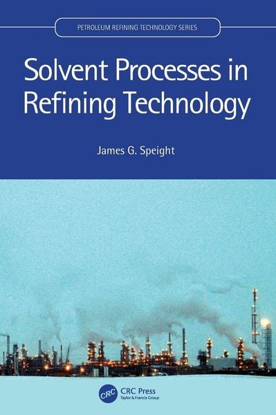 Produktbild: Solvent Processes in Refining Technology