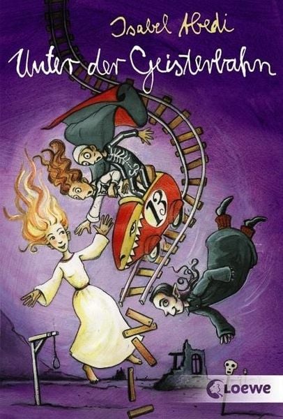 Unter der Geisterbahn, Taschenbuch von Isabel Abedi, Loewe