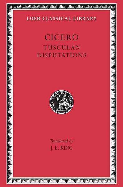 Produktbild: Cicero: Tusculan Disputations L141 V18 (Trans. King)(Latin)