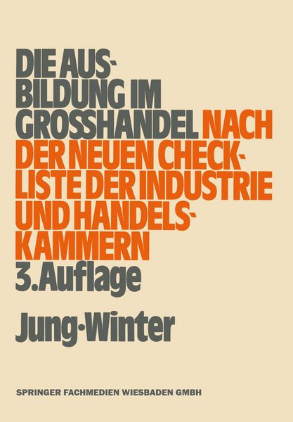 Produktbild: Jung, O: Ausbildung im Gro&szlig;handel nach der neuen Check-Liste