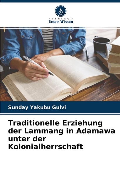 Produktbild: Traditionelle Erziehung der Lammang in Adamawa unter der Kolonialherrschaft