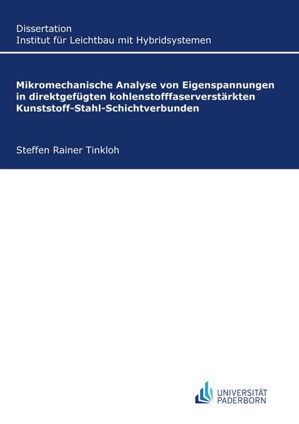 Mikromechanische Analyse von Eigenspannungen in direktgefügten kohlenstofffaserverstärkten Kunststoff-Stahl-Schichtverbunden, Taschenbuch von Steffen