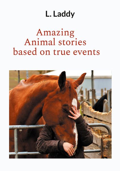 Produktbild: Amazing Animal stories based on true events