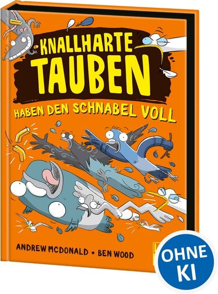 Knallharte Tauben haben den Schnabel voll (Band 4), Gebundene Ausgabe von Andrew McDonald, Loewe, 9783743211148