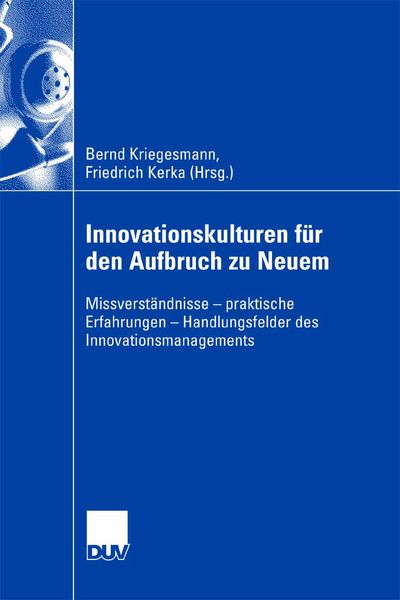 Produktbild: Innovationskulturen f&uuml;r den Aufbruch zu Neuem