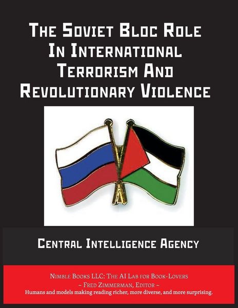 Produktbild: The Soviet Bloc Role In International Terrorism And Revolutionary Violence