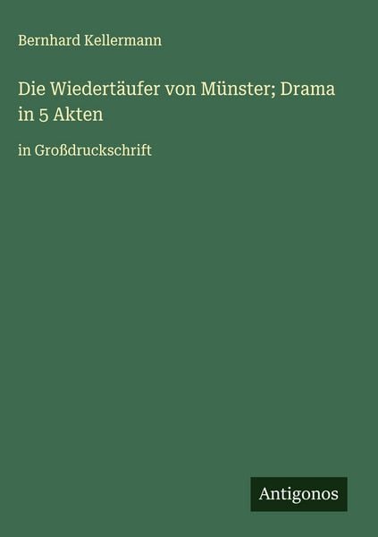 Produktbild: Die Wiedert&auml;ufer von M&uuml;nster; Drama in 5 Akten