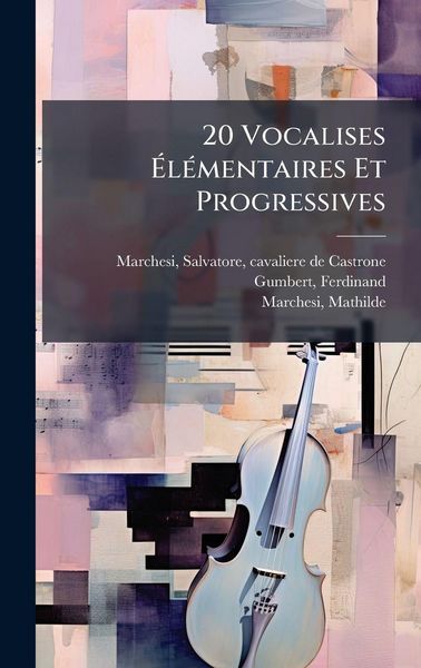 Produktbild: 20 Vocalises &Atilde;l&Atilde;(c)mentaires Et Progressives