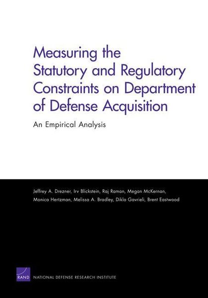 Produktbild: Measuring the Statutory and Regulatory Constraints on Department of Defense Acquisition