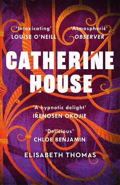 Catherine House, Taschenbuch von Elisabeth Thomas, Headline, 978-1-4722-6244-8