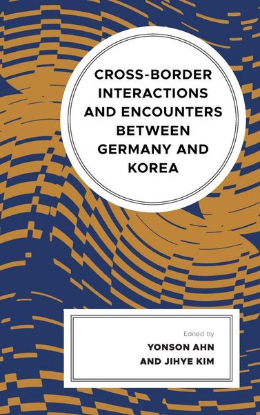 Produktbild: Cross-border Interactions and Encounters between Germany and Korea