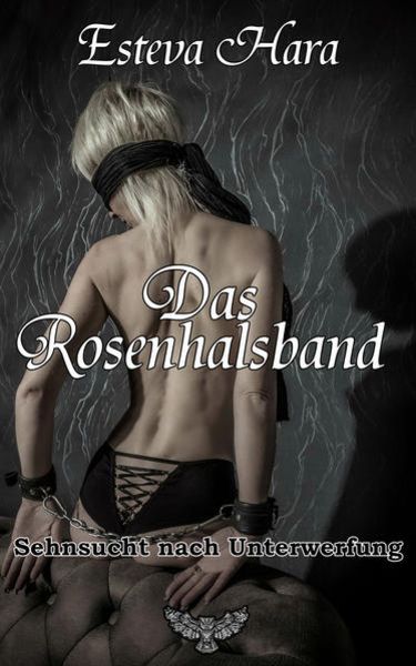 Das Rosenhalsband, Taschenbuch von Esteva Hara, Merlin ́s Bookshop, 978-3-96248-039-4