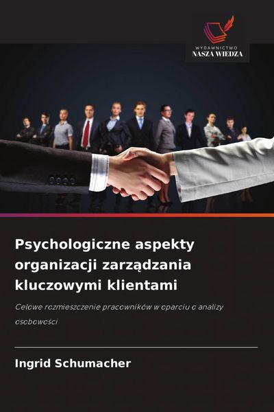 Produktbild: Psychologiczne aspekty organizacji zarz&iquest;dzania kluczowymi klientami