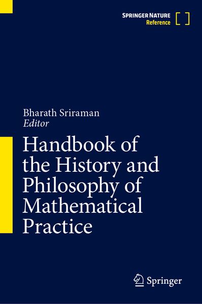 Produktbild: Handbook of the History and Philosophy of Mathematical Practice