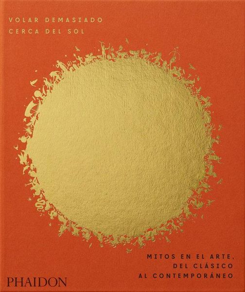 Produktbild: Volar Demasiado Cerca del Sol (Flying Too Close to the Sun) (Spanish Edition)