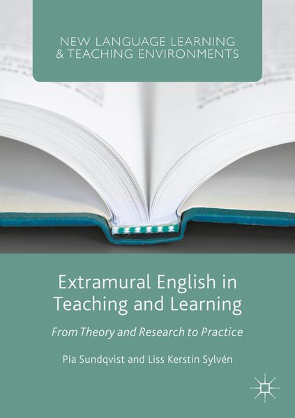 Extramural English in Teaching and Learning, Taschenbuch von Pia Sundqvist , Liss Kerstin Sylvén, Palgrave Macmillan UK, 9781137460479