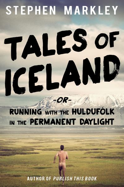 Produktbild: Tales of Iceland -or- Running with the Huldufolk in the Permanent Daylight