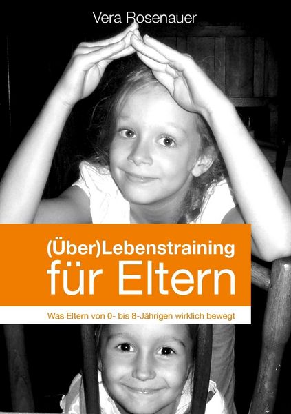 Produktbild: (&Uuml;ber)Lebenstraining f&uuml;r Eltern