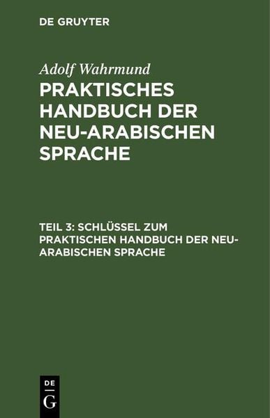 Produktbild: Schl&uuml;ssel zum Praktischen Handbuch der neu-arabischen Sprache