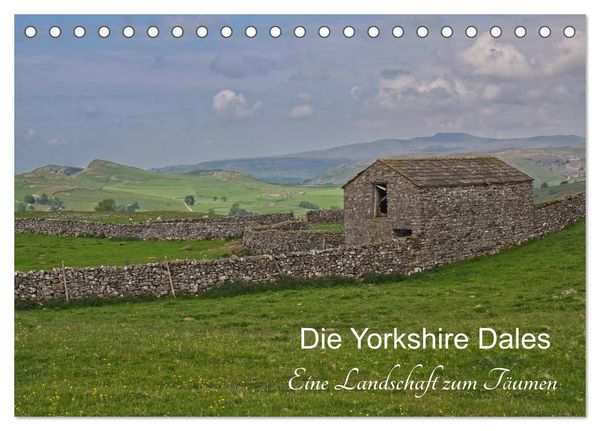 Yorkshire Dales, eine Landschaft zum Träumen (Tischkalender 2026 DIN A5 quer), CALVENDO Monatskalender