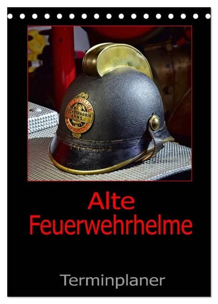 Produktbild: Alte Feuerwehrhelme - Terminplaner (Tischkalender 2026 DIN A5 hoch), CALVENDO Monatskalender