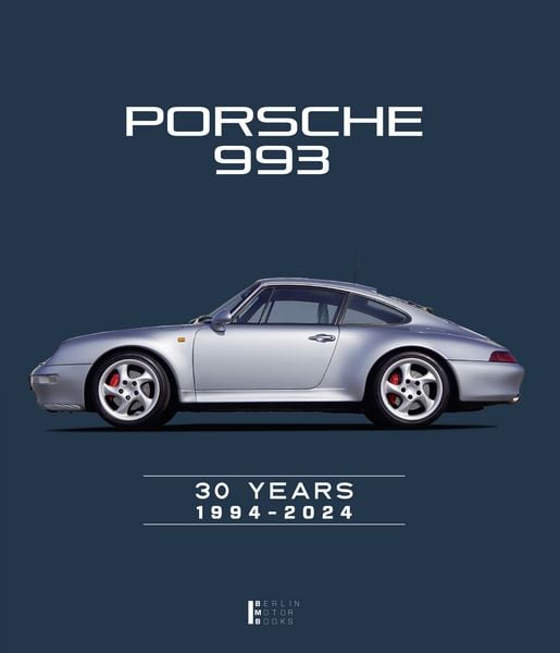 Produktbild: Porsche 993 &ndash; 30 YEARS 1994 &ndash; 1998