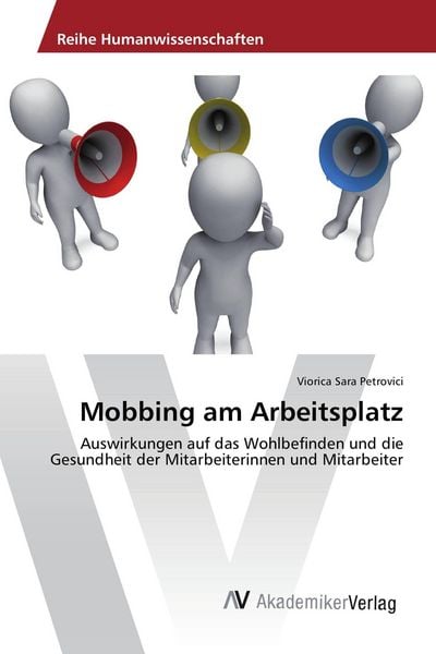 Mobbing am Arbeitsplatz, Taschenbuch von Viorica Sara Petrovici, AV Akademikerverlag, 9783330506121