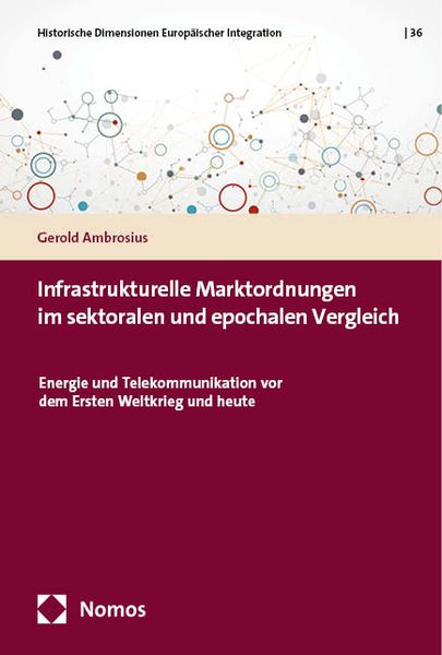 Produktbild: Infrastrukturelle Marktordnungen im sektoralen und epochalen Vergleich