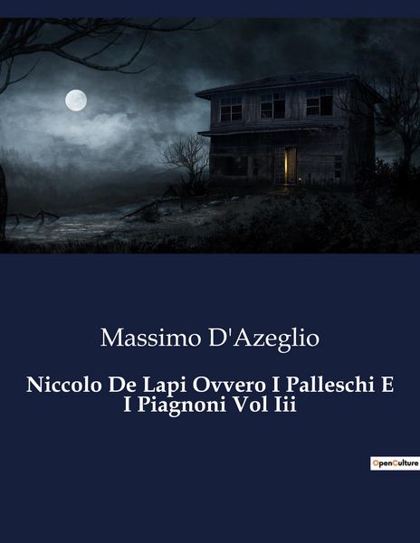 Produktbild: Niccolo De Lapi Ovvero I Palleschi E I Piagnoni Vol Iii