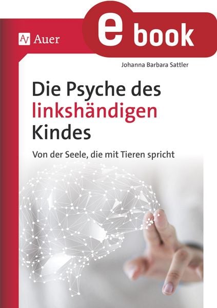 Produktbild: Die Psyche des linksh&auml;ndigen Kindes
