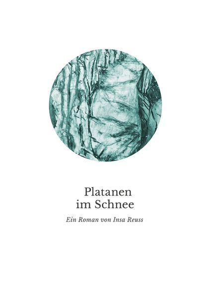 Platanen im Schnee, Taschenbuch von Insa Reuss, BoD – Books on Demand, 9783759766250