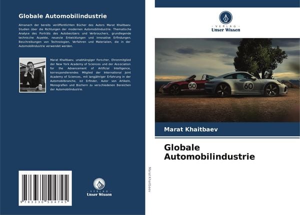 Khaitbaev, M: Globale Automobilindustrie, Taschenbuch von Marat Khaitbaev, Verlag Unser Wissen, 9783330504745