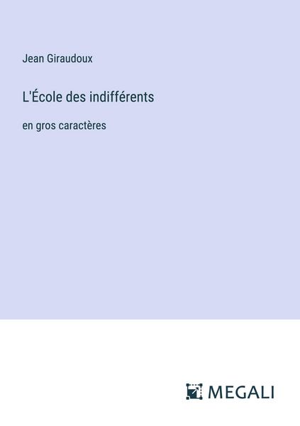 Produktbild: L'&Eacute;cole des indiff&eacute;rents
